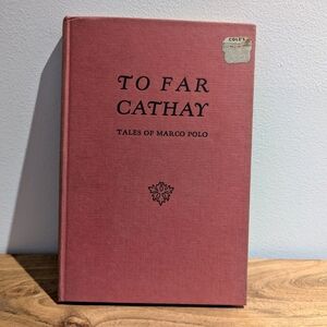 Vintage To Far Cathay | Marco Polo Adventure | Illustrated Hardcover
